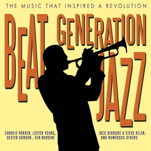 V/A - Beat Generation Jazz - Beat Generation Jazz ryhmässä CD / Jazz @ Bengans Skivbutik AB (699976)