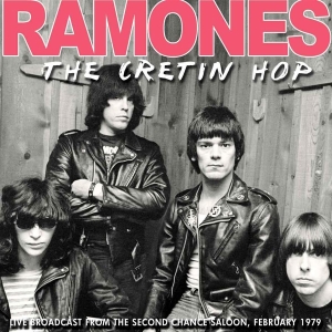 Ramones - Cretin Hop - Live Broadcast ryhmässä Minishops / Ramones @ Bengans Skivbutik AB (699990)