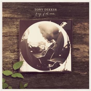 Tony Dekker - Prayer Of The Woods ryhmässä CD @ Bengans Skivbutik AB (708681)