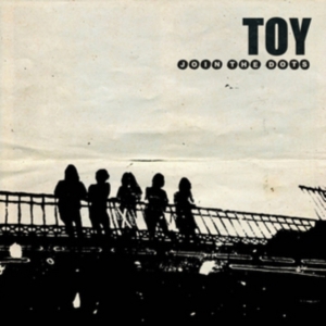 Toy - Join The Dots ryhmässä CD @ Bengans Skivbutik AB (713941)