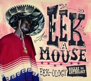 Eek-a-mouse - Reggae Anthology (2Cd+Dvd) ryhmässä CD @ Bengans Skivbutik AB (716146)