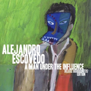 Escovedo Alejandro - A Man Under The Influence ryhmässä VINYYLI @ Bengans Skivbutik AB (780306)