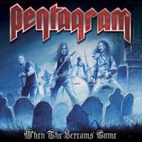 PENTAGRAM - WHEN THE SCREAMS COME ryhmässä Minishops / Pentagram @ Bengans Skivbutik AB (887559)