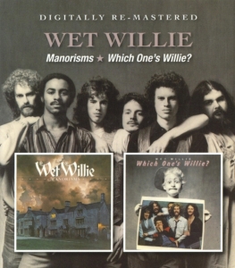 Wet Willie - Manorisms/Which One's Willie? ryhmässä CD / Rock @ Bengans Skivbutik AB (900208)