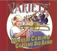Carling Gunhild & The Carling Big B - Varieté ryhmässä CD @ Bengans Skivbutik AB (902158)