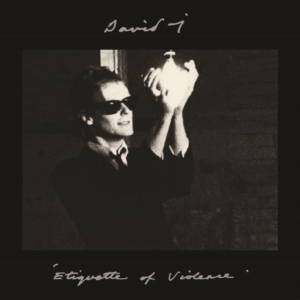 David J - Etiquette Of Violence: Expanded Edi ryhmässä CD @ Bengans Skivbutik AB (902753)