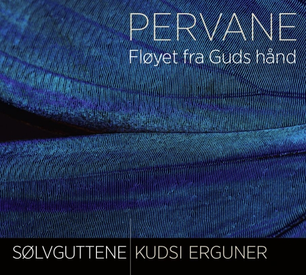 Sölvguttene/Kudsi Erguner - Pervane ryhmässä CD / Myydyimmät @ Bengans Skivbutik AB (916992)