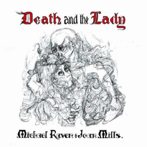 Raven Michael & Joan Mills - Death And The Lady ryhmässä CD / Pop @ Bengans Skivbutik AB (917096)