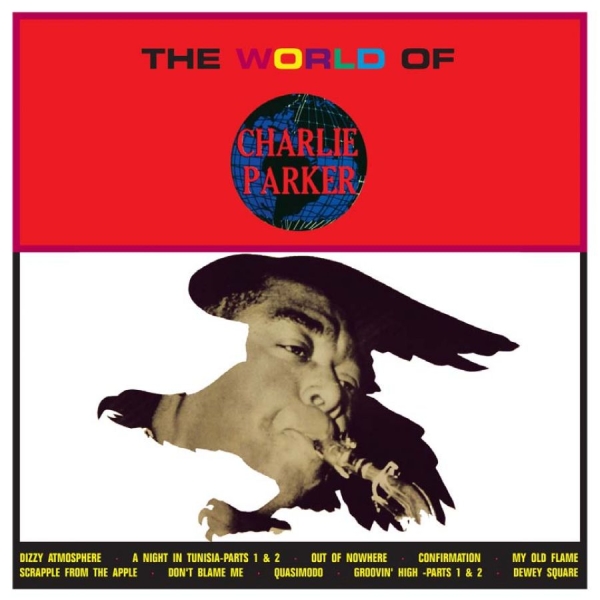 Parker Charlie - World Of Charlie Parker ryhmässä CD / Jazz/Blues @ Bengans Skivbutik AB (923750)