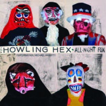 Howling Hex The - All-Night Fox ryhmässä VINYYLI / Rock @ Bengans Skivbutik AB (923829)