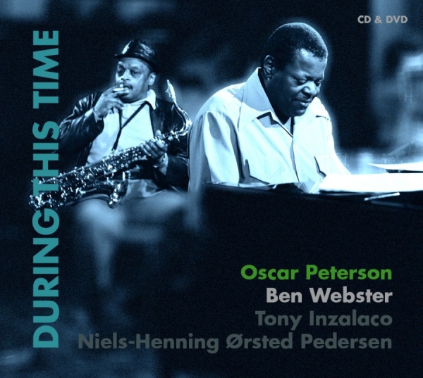 Peterson Oscar & Ben Webster - During This Time (Cd+Dvd) ryhmässä CD / Jazz/Blues @ Bengans Skivbutik AB (923920)