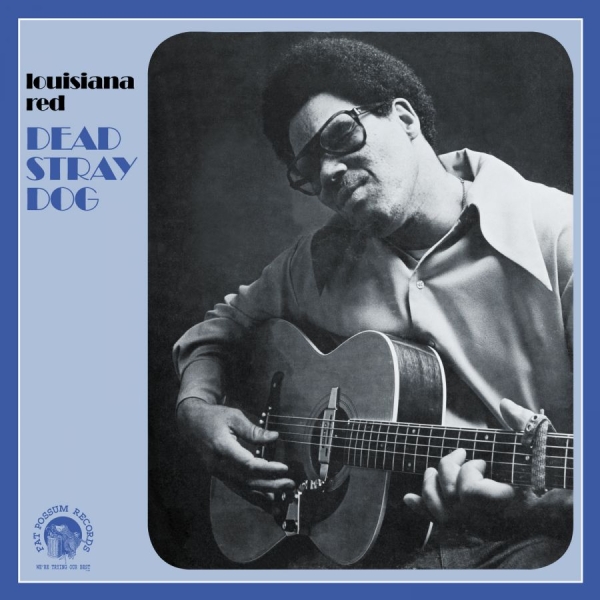 Louisiana Red - Dead Stray Dog ryhmässä CD / Jazz/Blues @ Bengans Skivbutik AB (928584)