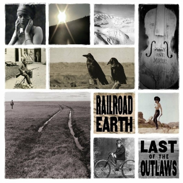 Railroad Earth - Last Of The Outlaws ryhmässä VINYYLI / Rock @ Bengans Skivbutik AB (932404)