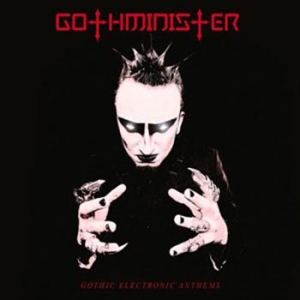 Gothminister - Gothic Electronic Anthems ryhmässä CD @ Bengans Skivbutik AB (934585)