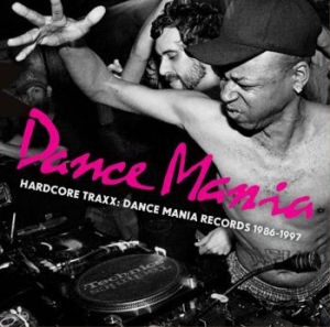 Blandade Artister - Hardcore Traxx: Dance Mania Records ryhmässä CD @ Bengans Skivbutik AB (944247)