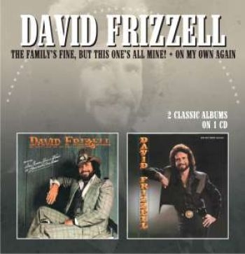 Frizzell David - Family's Fine But This One's All Mi ryhmässä CD / Myydyimmät @ Bengans Skivbutik AB (944330)