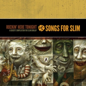 Blandade Artister - Songs For Slim: Rockin' Here Tonigh ryhmässä Övrigt /  @ Bengans Skivbutik AB (945029)