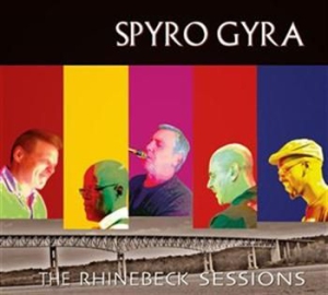 Spyro Gyra - Rhinebeck Sessions ryhmässä CD @ Bengans Skivbutik AB (945594)