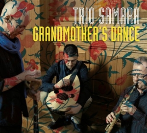 Trio Samara - Grandmother's Dance ryhmässä CD @ Bengans Skivbutik AB (945802)