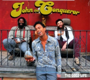 John The Conqueror - The Good Life ryhmässä VINYYLI / Pop-Rock @ Bengans Skivbutik AB (946559)