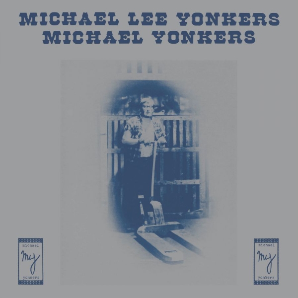 Yonkers Michael - Michael Lee Yonkers ryhmässä VINYYLI / Myydyimmät @ Bengans Skivbutik AB (946614)