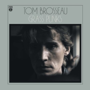 Brosseau Tom - Grass Punks ryhmässä CD @ Bengans Skivbutik AB (946716)