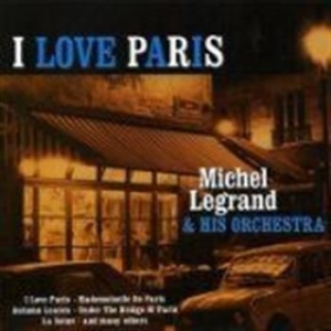Legrand Michel & His Orchestra - I Love Paris ryhmässä CD @ Bengans Skivbutik AB (947378)