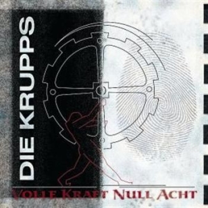 Die Krupps - Volle Kraft Null Acht ryhmässä CD @ Bengans Skivbutik AB (948911)