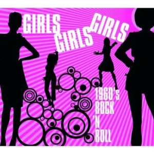 Various Artists - Girls Girls Girls - 1960's R ryhmässä CD @ Bengans Skivbutik AB (949236)