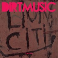 Dirtmusic - Lion City ryhmässä VINYYLI @ Bengans Skivbutik AB (949440)