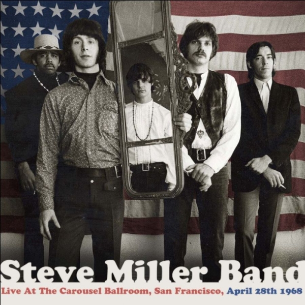 Miller Steve Band - Live At The Carousel Ballroom, 1968 ryhmässä CD / Rock @ Bengans Skivbutik AB (949474)