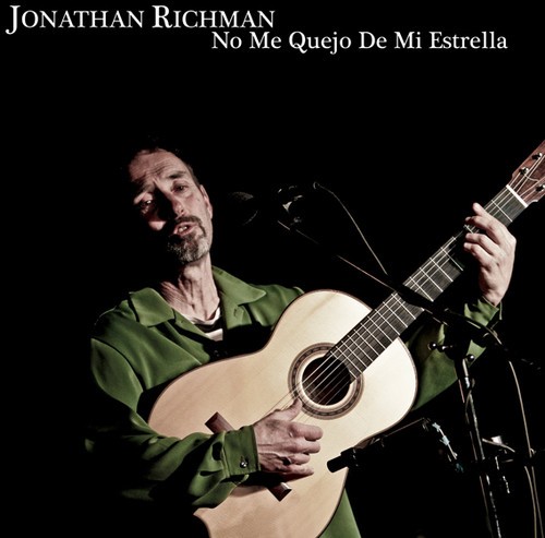 Jonathan Richman - No Me Que Jo De Mi Estrella ryhmässä CD / Pop @ Bengans Skivbutik AB (950316)