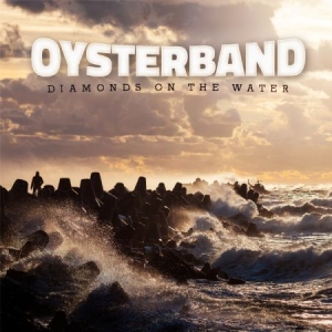Oysterband - Diamonds On The Water ryhmässä CD / Pop-Rock @ Bengans Skivbutik AB (950738)