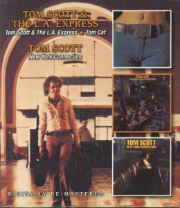Scott Tom And The La Express - Tom Scott & The La Express/Tom Cat/ ryhmässä CD @ Bengans Skivbutik AB (952467)