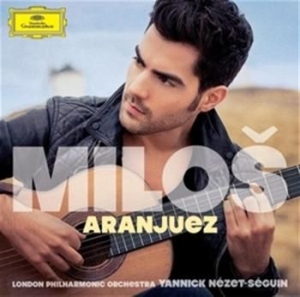 Milos Karadaglic London Philharmon - Aranjuez ryhmässä CD @ Bengans Skivbutik AB (953882)