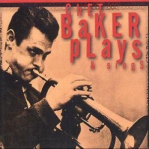 Baker Chet - Plays & Sings ryhmässä CD / Jazz/Blues @ Bengans Skivbutik AB (954609)
