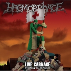 Haemorrhage - Live Carnage: Feasting On Maryland ryhmässä VINYYLI / Hårdrock @ Bengans Skivbutik AB (955844)