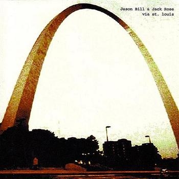 Jason Bill And Jack Rose - Via St. Louis ryhmässä CD / Myydyimmät @ Bengans Skivbutik AB (956381)