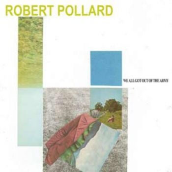 Pollard Robert - We All Got Out Of The Army ryhmässä CD / Myydyimmät @ Bengans Skivbutik AB (956408)