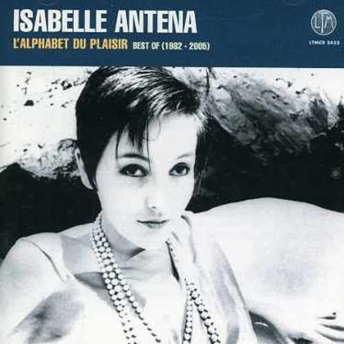 Antena Isabelle - Best Of - L'alphabet Du Plaisir ryhmässä CD / Pop @ Bengans Skivbutik AB (956479)