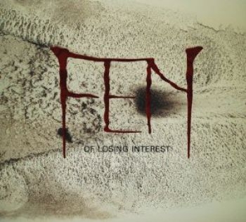 Fen - Of Losing Interest ryhmässä CD / Myydyimmät @ Bengans Skivbutik AB (956568)