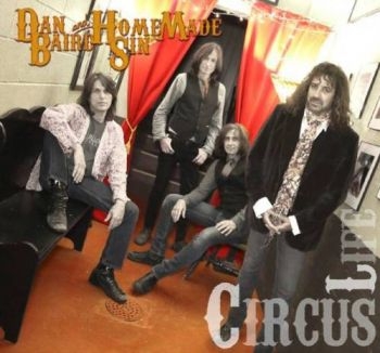 Baird Dan And Homemade Sin - Circus Life ryhmässä CD / Myydyimmät @ Bengans Skivbutik AB (957262)