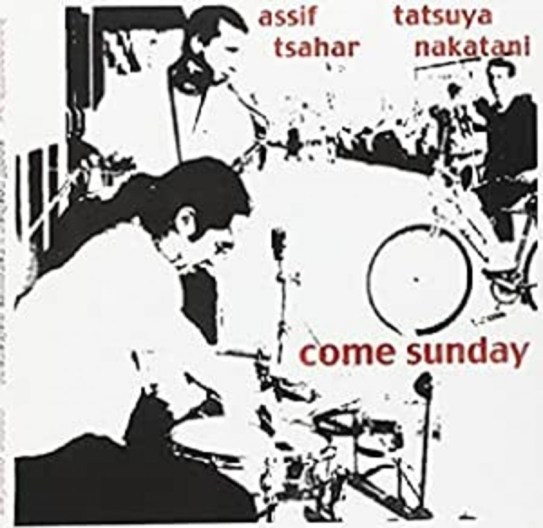 Tsahar Assif & Tatsuya Nakatani - Come Sunday ryhmässä CD / Myydyimmät @ Bengans Skivbutik AB (983325)