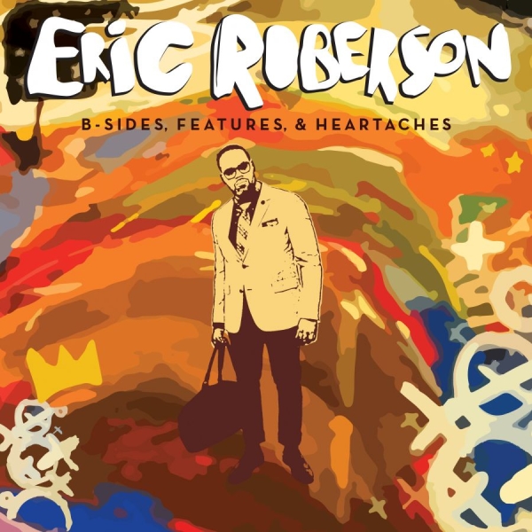 Robeson Eric - B/Sides, Features & Heartaches ryhmässä CD / RNB, Disco & Soul @ Bengans Skivbutik AB (983532)