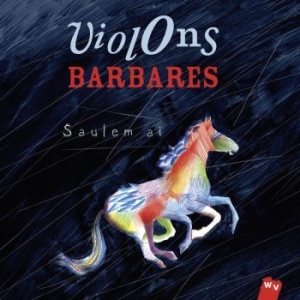 Violons Barbares - Saulem Ai ryhmässä CD @ Bengans Skivbutik AB (985922)