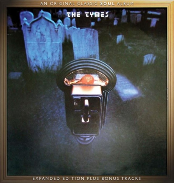 The Tymes - Tymes Up: Expanded Edition ryhmässä CD / RNB, Disco & Soul @ Bengans Skivbutik AB (990150)