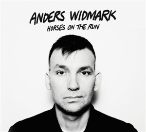 Widmark Anders - Horses On The Run ryhmässä CD @ Bengans Skivbutik AB (991512)