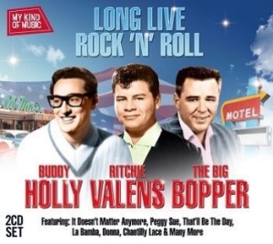 Buddy Holly Big Bopper & Ritc - My Kind Of Music: Long Live Ro ryhmässä CD @ Bengans Skivbutik AB (992675)