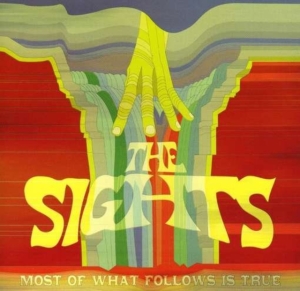 Sights The - Most Of What Follows Is True ryhmässä Övrigt /  @ Bengans Skivbutik AB (992790)