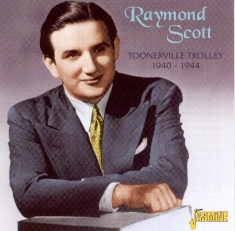 Raymond Scott - Toonerville Trolley '40-'